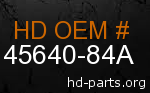 hd 45640-84A genuine part number