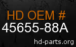 hd 45655-88A genuine part number