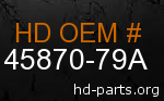 hd 45870-79A genuine part number