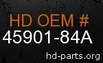 hd 45901-84A genuine part number