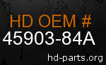 hd 45903-84A genuine part number
