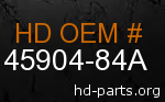 hd 45904-84A genuine part number