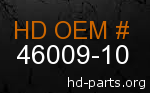 hd 46009-10 genuine part number