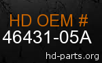 hd 46431-05A genuine part number
