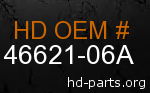hd 46621-06A genuine part number