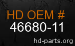 hd 46680-11 genuine part number