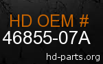 hd 46855-07A genuine part number