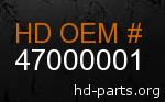 hd 47000001 genuine part number