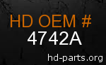 hd 4742A genuine part number