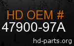 hd 47900-97A genuine part number