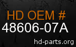 hd 48606-07A genuine part number