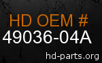 hd 49036-04A genuine part number