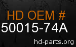 hd 50015-74A genuine part number