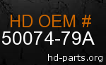 hd 50074-79A genuine part number