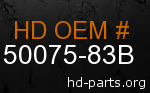 hd 50075-83B genuine part number