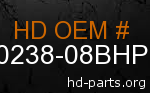 hd 50238-08BHP genuine part number