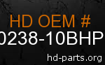hd 50238-10BHP genuine part number