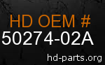 hd 50274-02A genuine part number