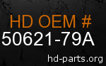 hd 50621-79A genuine part number