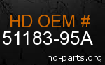 hd 51183-95A genuine part number
