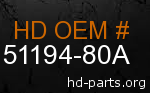 hd 51194-80A genuine part number