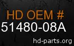 hd 51480-08A genuine part number