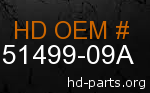 hd 51499-09A genuine part number