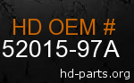 hd 52015-97A genuine part number