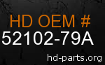 hd 52102-79A genuine part number