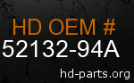 hd 52132-94A genuine part number