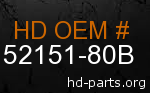 hd 52151-80B genuine part number