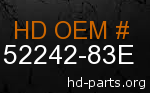 hd 52242-83E genuine part number