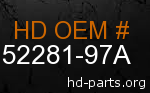 hd 52281-97A genuine part number