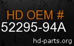 hd 52295-94A genuine part number