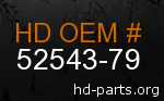 hd&nbsp52543-79 genuine part number