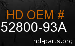 hd 52800-93A genuine part number