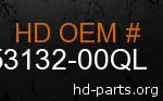 hd 53132-00QL genuine part number