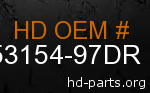 hd 53154-97DR genuine part number