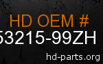 hd 53215-99ZH genuine part number