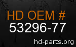 hd 53296-77 genuine part number