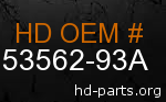 hd 53562-93A genuine part number