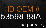 hd 53598-88A genuine part number
