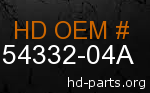 hd 54332-04A genuine part number