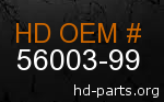 hd 56003-99 genuine part number