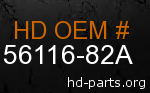 hd 56116-82A genuine part number