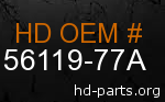 hd 56119-77A genuine part number