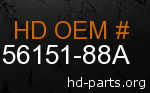 hd 56151-88A genuine part number
