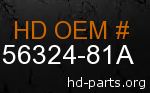hd 56324-81A genuine part number