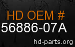 hd 56886-07A genuine part number