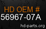 hd 56967-07A genuine part number